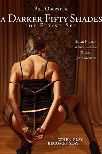  A Darker Fifty Shades: The Fetish Set Poster