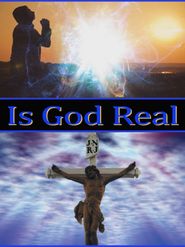  Is God Real Poster