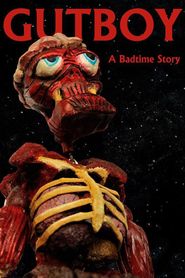  Gutboy: A Badtime Story Poster