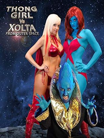  Thong Girl Vs Xolta from Outer Space Poster