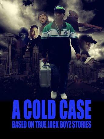  A COLD CASE: Based On True Jack Boyz Stories Poster