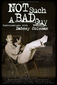 Not Such a Bad Guy: Conversations with Dabney Coleman Poster