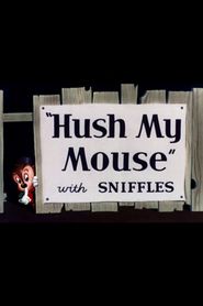  Hush My Mouse Poster