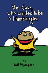  The Cow Who Wanted To Be a Hamburger Poster