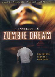  Living a Zombie Dream Poster