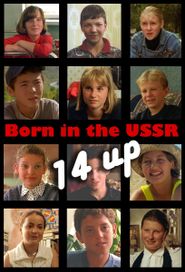 Born in the USSR: 14 Up Poster
