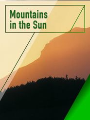  Mountains in the Sun Poster