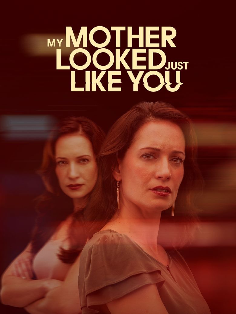 My Mother Looked Just Like You