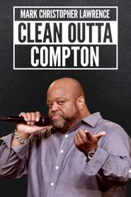  Mark Christopher Lawrence: Clean Outta Compton Poster