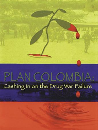  Plan Colombia: Cashing In on the Drug War Failure Poster