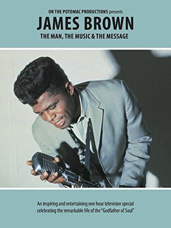  James Brown: The Man, the Music, & the Message Poster