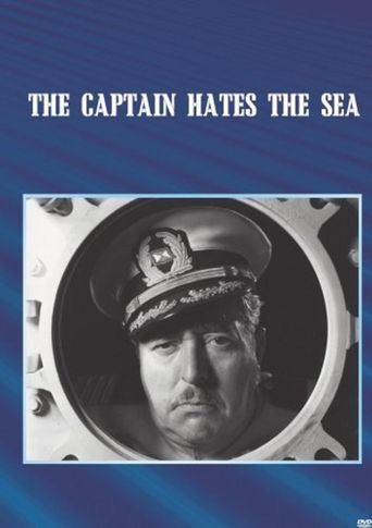  The Captain Hates the Sea Poster
