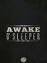  Awake O'Sleeper Poster