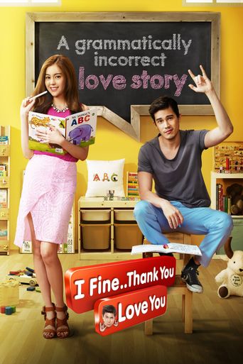  I Fine... Thank You... Love You Poster