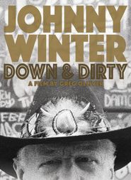  Johnny Winter: Down & Dirty Poster