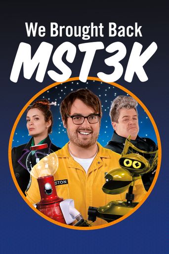 We Brought Back MST3K Poster
