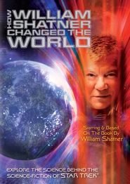  How William Shatner Changed The World Poster