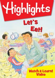  Highlights Watch & Learn!: Let's Eat! Poster