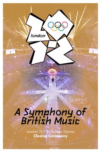  London 2012 Olympic Closing Ceremony: A Symphony of British Music Poster