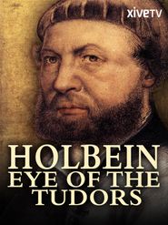 Holbein: Eye of the Tudors Poster