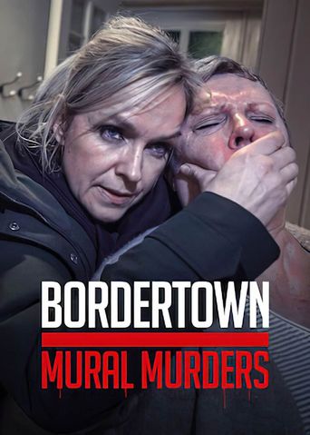  Bordertown: The Mural Murders Poster