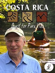  Richard Bangs' Adventures with Purpose, Costa Rica, Quest for Pura Vida Poster