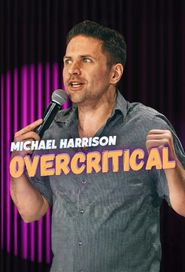  Michael Harrison: Overcritical Poster