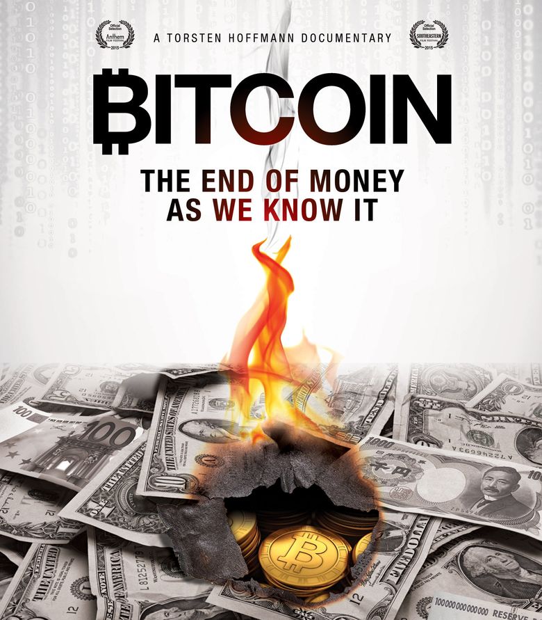 Bitcoin: The End of Money as We Know It Poster