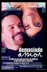  Demasiado amor Poster