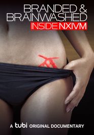  Branded & Brainwashed: Inside Nxivm Poster
