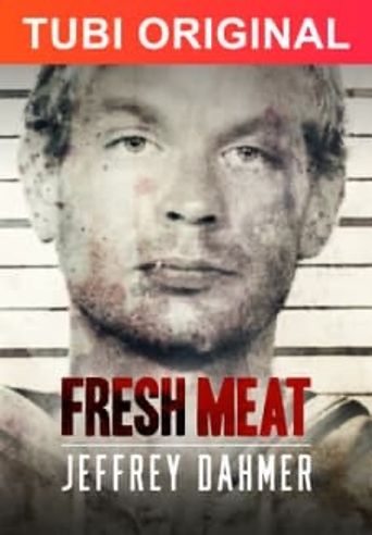  Fresh Meat: Jeffrey Dahmer Poster