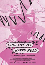  Long Live My Happy Head Poster