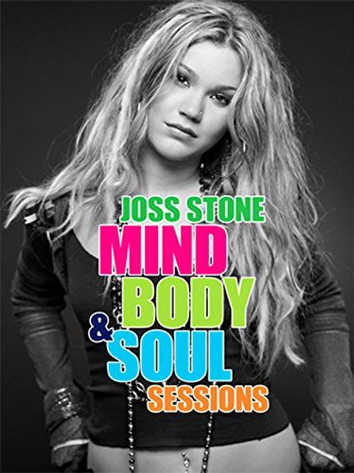 Joss Stone: Mind, Body & Soul Sessions - Live in New York City Poster
