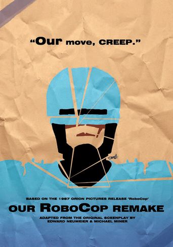  Our RoboCop Remake Poster