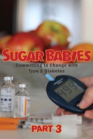  Sugar Babies: Two Epidemics of Diabetes in Our Children Poster
