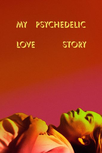  My Psychedelic Love Story Poster