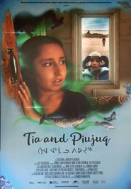  Tia and Piujuq Poster
