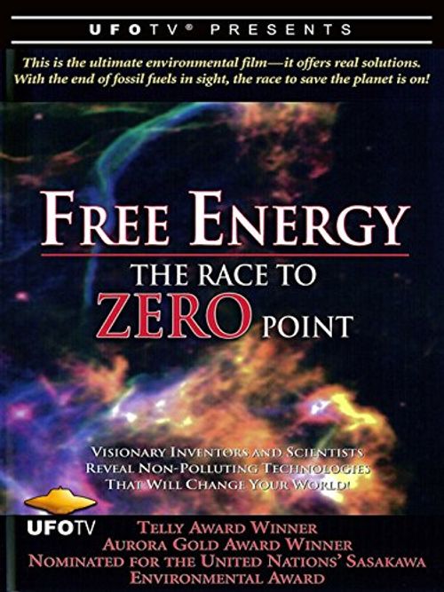 Free Energy - The Race to Zero Point Poster