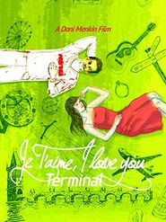  Je T'aime, I Love You Terminal Poster