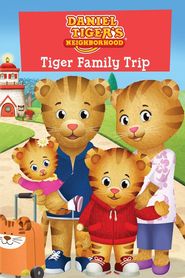  Daniel Tiger's Neighborhood: Tiger Family Trip Poster