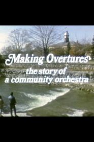  Making Overtures: The Story of a Community Orchestra Poster