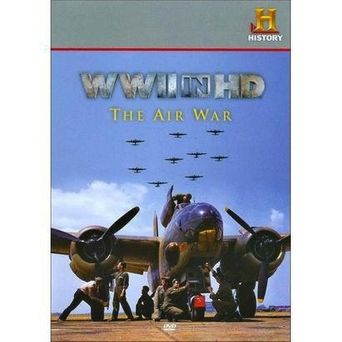  WWII in HD: The Air War Poster