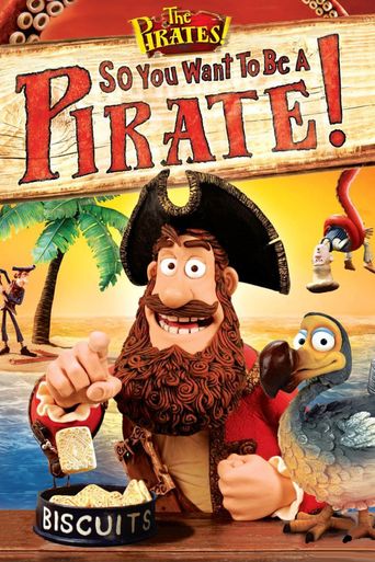  So You Want to Be a Pirate! Poster