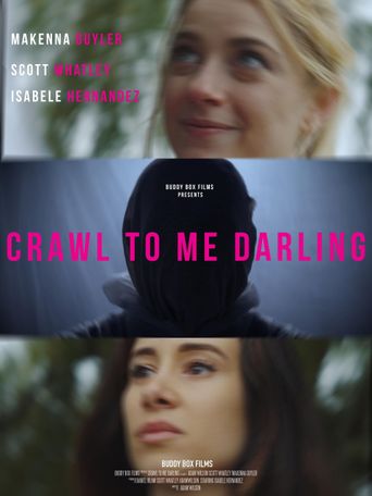  Crawl to Me Darling Poster