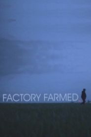  Factory Farmed Poster