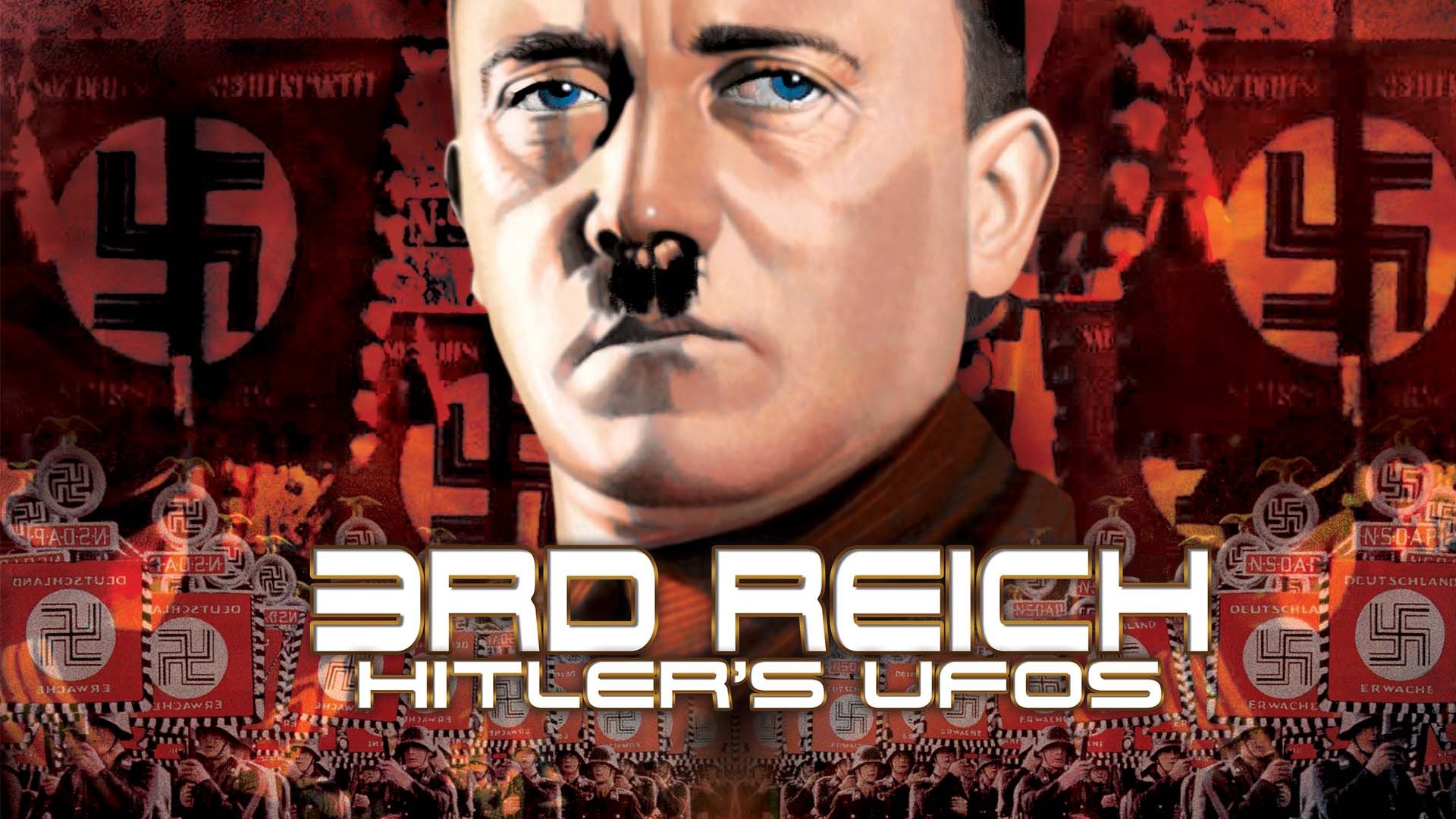3rd Reich: Hitler's UFOs and the Nazi's Most Powerful Weapon Backdrop
