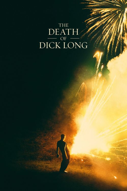 The Death of Dick Long Poster