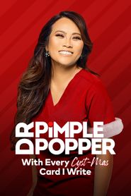  Dr. Pimple Popper: With Every Cyst-mas Card I Write Poster