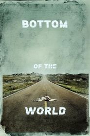  Bottom of the World Poster
