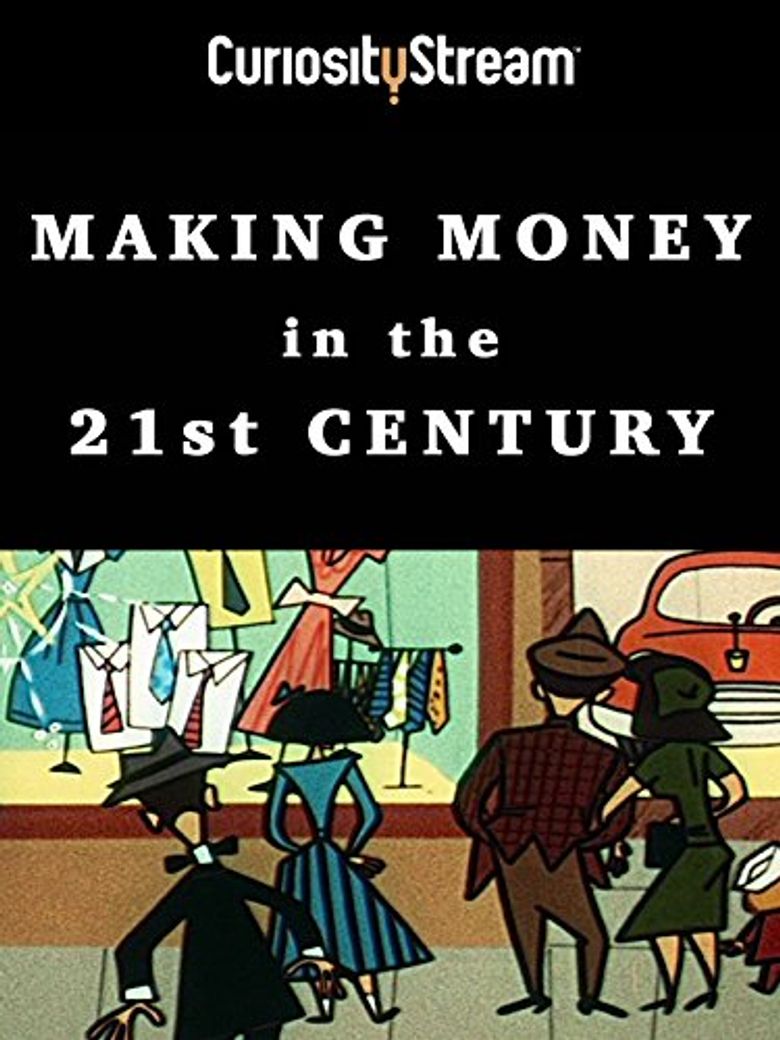 Making Money in the 21st Century